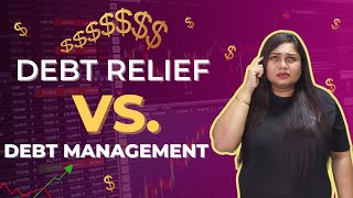 Debt Relief Programs vs Debt Management Programs 2025  Which is Best for You [upl. by Bryon]