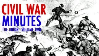 Civil War Minutes The Union  Volume 2 [upl. by Lenoj]