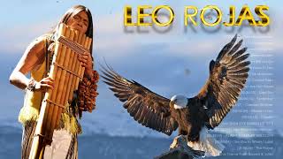 The Best Of Leo Rojas  Leo Rojas Greatest Hits Full Album 2022 [upl. by Llehsim773]