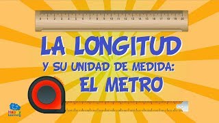 La longitud y su unidad de medida El metro  Vídeos Educativos para niños [upl. by Douglass]