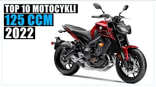 TOP 10 MOTOCYKLI 125 CCM 2022 [upl. by Chassin]