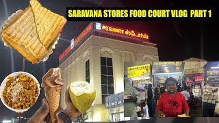 SARAVANA STORES FOOD COURT VLOG PART 1  Super Saravana Stores  Chrompet  Travel and Taste [upl. by Camfort]