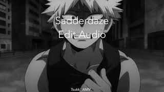 Sadderdaze  Edit Audio [upl. by Larok823]