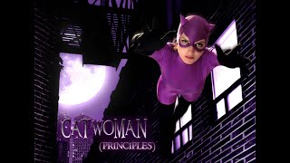 CATWOMAN  PRINCIPLES a fan film by Chris R Notarile [upl. by Akeinahs]