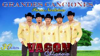 Vagón Chicano Mix  Grandes Exitos Canciones [upl. by Noah]