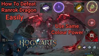 How to Defeat Ranrok Dragon  Defeat the Dragon Hogwarts Legacy  Defeat the Ranrok Dragon Easily [upl. by Ecinreb]