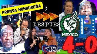 TRES DORITOS DESPUÉS MÉXICO 4 VS 0 HONDURAS PRENSA HONDUREÑA  NATIONS LEAGUE  REACCIÓN [upl. by Navinod270]