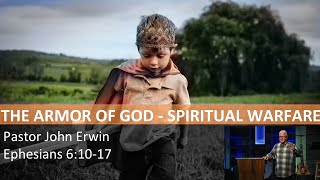 19 quotThe Armor of GodSpiritual Warfarequot by John Erwin Ephesians 61017 July 2 2017 ABF [upl. by Zerdna55]