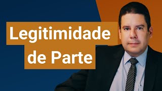 Legitimidade de Parte o que é a legitimidade das partes no Processo Civil [upl. by Eatnuhs]