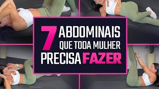 Os 7 PRINCIPAIS ABDOMINAIS que TODA MULHER precisa fazer [upl. by Kevyn]