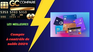 Classement des meilleurs compte à contrôle de solde 2024 [upl. by Eugilegna]