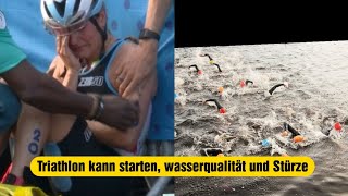 Olympischen Spiele 2024 Paris Triathlon kann starten wasserqualität besser Stürze beim Radfahren [upl. by Bagley170]