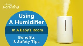 Humidifiers for Babies  Benefits and Safety Tips [upl. by Kutzenco]