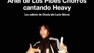 El de los Pibes chorros cantando Heavy [upl. by Aninaig235]