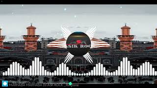 Marhaba Marhaba Dj Aasik Rock Ask [upl. by Howland991]