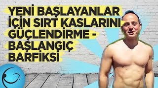 Yeni Başlayanlar İçin Sırt Kaslarını Güçlendirme  Başlangıç Barfiksi [upl. by God]