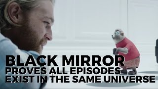 Black Mirror Proves All Episodes Exist In The Same Universe [upl. by Karita]