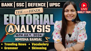 Editorial Analysis  16th July 2024  Vocab Grammar Reading Skimming  Nimisha Bansal [upl. by Ydnagrub625]