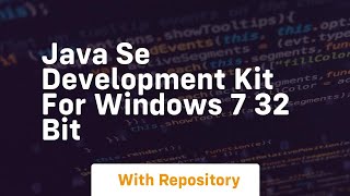 java se development kit for windows 7 32 bit [upl. by Janith]