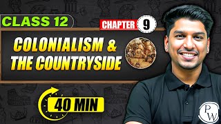 COLONIALISM AND THE COUNTRYSIDE  Full Chapter in 30 Min  Class 12th HISTORY [upl. by Radbourne]