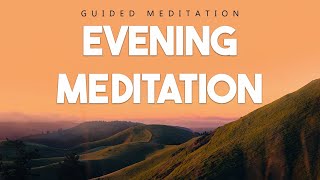 Guided Evening Meditation  End Your Day With Gratitude For Your Blessings [upl. by Owain680]