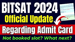 BITSAT 2024 Official New Update  BITSAT 2024 1st attempt Admit Card  BITS Pilani Admission process [upl. by Aihsercal554]