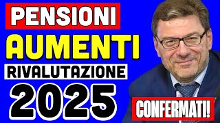 UFFICIALE PENSIONI 👉 AUMENTI GENNAIO CONFERMA PER MINIME E 4 VOLTE IL MINIMO RIVALUTAZIONE 2025 ✅ [upl. by Agamemnon]