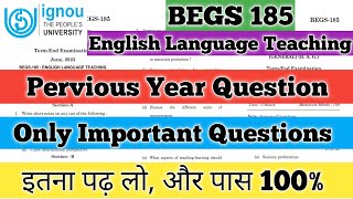 BEGS 185 Pervious Year Question Paper BEGS 185 Important Question BEGS 185 English Language Teaching [upl. by Tod439]