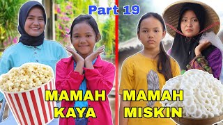 MAMAH KAYA VS MAMAH MISKIN DIKEHIDUPAN SEHARIHARI PART 19  POP CORN  CHIKAKU CHANNEL [upl. by Roter214]