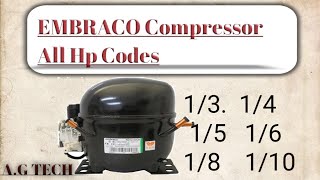 Embraco compressor all hp codes AG TECH [upl. by Noyk]