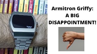 Armitron Griffy is a BIG Disappointment [upl. by Hepsiba]