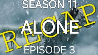 ALONE Season 11 Episode 3 Recap [upl. by Kcirtapnaes]