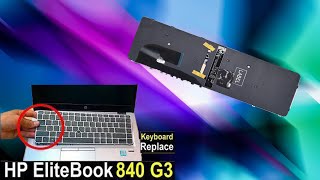 How to Remove  Replace HP EliteBook 840 G3 keyboard Replace keyboard HP EliteBook 840 G3 Notebook [upl. by Mazonson780]