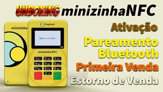 MINIZINHA NFC  Ativação Configuração Primeira Venda e Estornar Vendas Unboxing [upl. by Cynarra220]