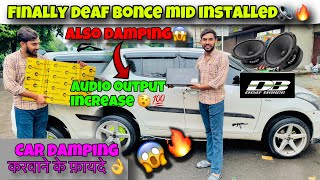 CAR DAMPING करवाने के बहेतरीन फ़ायदे😱  INSTALLED DEAF BONCE MID🔊👌  VISHAL SARSER [upl. by Arfihs112]