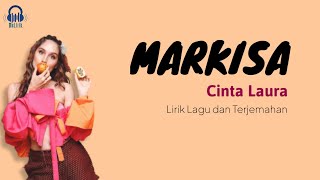 Cinta Laura Kiehl  Markisa  Lirik Terjemahan Indonesia [upl. by Ennovahs]