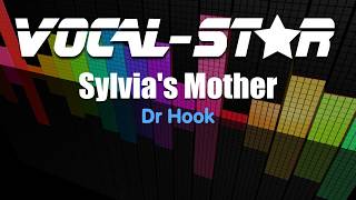 Dr Hook  Sylvias Mother  With Lyrics HD VocalStar Karaoke 4K [upl. by Marcus792]