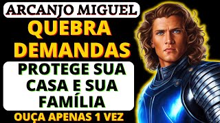 ARCANJO MIGUEL PROTEJE SUA CASA COM SUA ESPADA ELIMINA O MAL INVEJA OLHO GORDO Quebra Demandas [upl. by Jeffie]