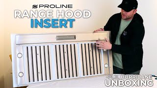 Proline Range Hoods PLJL Hurricane Unboxing Video [upl. by Amelie]