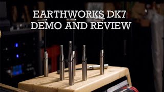 Earthworks DK7 Demo and Review [upl. by Veator]