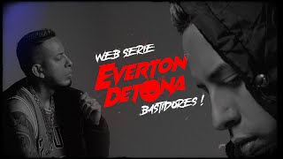 Bastidores Everton Detona  27052023  WEBSÉRIE EP001 [upl. by Clementina]