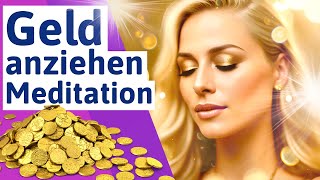 🟣 Wirkungsvolle Meditation zum GELD ANZIEHEN  Meditation Geldblockaden lösen  deutsch [upl. by Eyk]