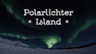 Polarlichter Island  1MinClip  Spektakuläre ZeitrafferAufnahmen der Nordlichter [upl. by Lavoie]