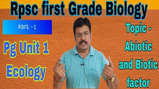 Pg unit 1 ।। Ecology ।। Environmental factors  Abiotic factor and Biotic factor firstgradeexam [upl. by Brocklin]