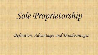 Sole Proprietorship  Definition Advantages and Disadvantages [upl. by Gerry311]