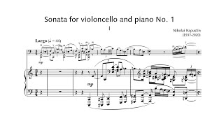 Nikolai Kapustin  Cello Sonata No 1 Op 63 with score [upl. by Bartolome]