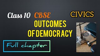 OUTCOMES OF DEMOCRACY CLASS 10 CBSENCERT cbse outcomesofdemocracy civics class [upl. by Sherourd]