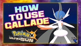 How to use Gallade  6 Movesets for using Gallade competitively  Pokemon Ultra Sun and Moon [upl. by Mauro]