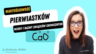 Wartościowość pierwiastków chemicznych Ustalanie wzorów i nazw związków chemicznych [upl. by Editha688]