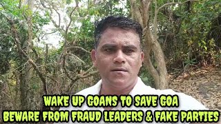 GOANS THIS IS OUR LAST OPPORTUNITY TO SAVE GOA  AWAKE GOANS FOR GOA [upl. by Kalikow341]